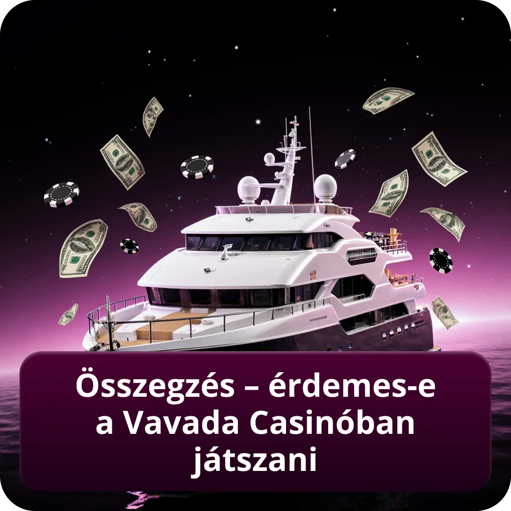 Összegzés – érdemes-e a Vavada Casinóban játszani