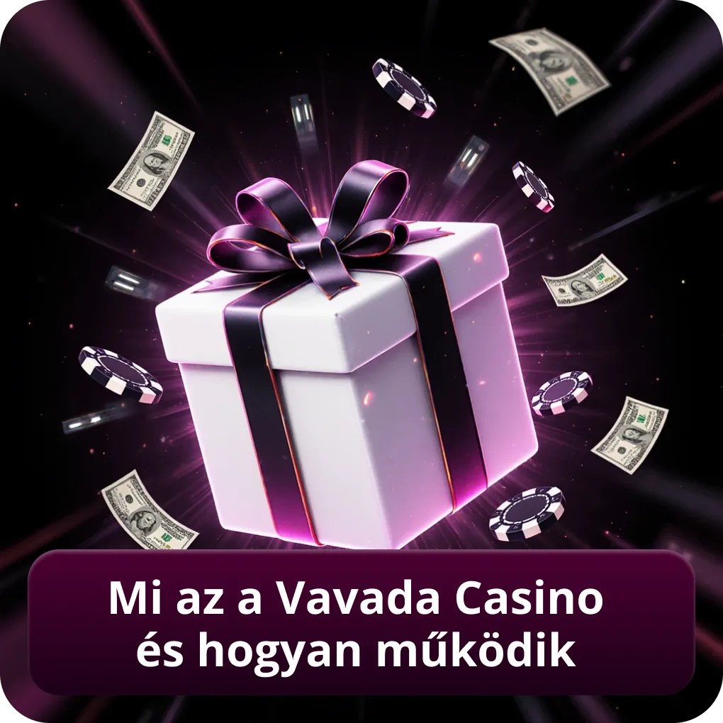 Mi az a Vavada Casino és hogyan működik